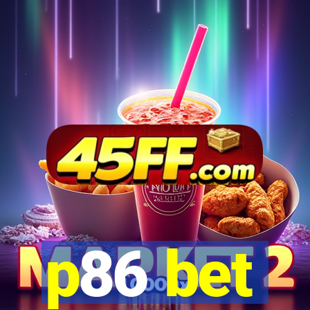 p86 bet
